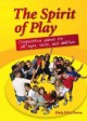 The Spirit of Play: Cooperative Games For All Ages